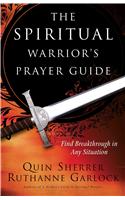 Spiritual Warrior's Prayer Guide