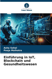 Einführung in IoT, Blockchain und Gesundheitswesen