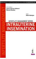 Infertility Management Series: Intrauterine Insemination