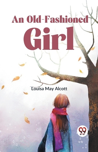 An Old-Fashioned Girl (Edition2023)