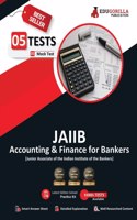 Accounting and Finance for Bankers - JAIIB Exam 2023 (Paper 2) - 5 Full Length Mock Tests (Solved Objective Questions) with Free Access to Online Tests