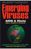 Emerging Viruses: AIDS and Ebola: Nature, Accident, or Intentional?