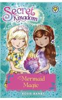 Secret Kingdom: Mermaid Magic