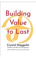 Building Value to Last
