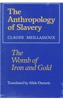 The Anthropology of Slavery
