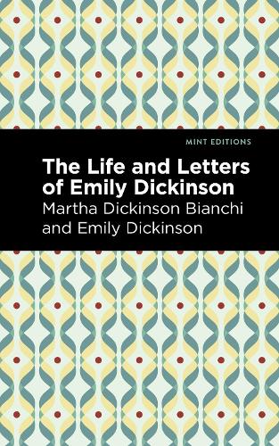 Life and Letters of Emily Dickinson