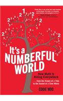 It`s a Numberful World - How Math Is Hiding Everywhere - from the Crown of a Tree to the Sound of a Sine Wave
