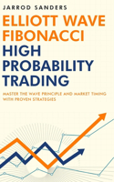 Elliott Wave - Fibonacci High Probability Trading