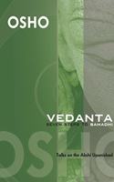Vedanta - Seven Steps to Samadhi: Discourses on Akshyu Panishad