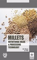 Millets Nutritional Value And Processing Technology