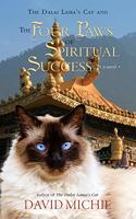 The Dalai Lama's Cat and the Four Paws of Spiritual Success: A Novel