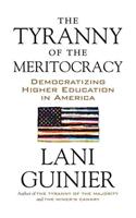 Tyranny of the Meritocracy
