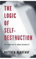 Logic of Self-Destruction