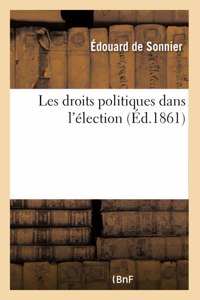 Les Droits Politiques Dans l'Élection