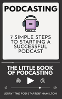 Podcasting - The little Book of Podcasting