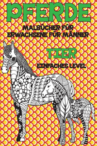 Malbücher für Erwachsene für Männer - Einfaches Level - Tier - Pferde