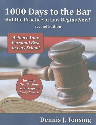 1000 Days to the Bar: But the Practice of Law Begins Now