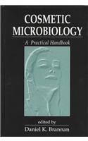 Cosmetic Microbiology: A Practical Handbook