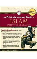 The Politically Incorrect Guide to Islam (and the Crusades)