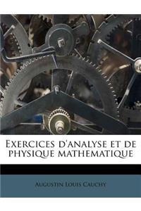 Exercices d'analyse et de physique mathematique