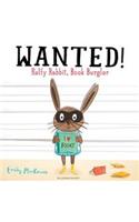 WANTED! Ralfy Rabbit, Book Burglar