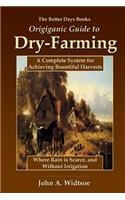 Better Days Books Origiganic Guide to Dry-Farming