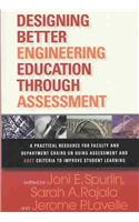 Designing Better Engineering Education Through Assessment