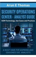 Security Operations Center - Analyst Guide