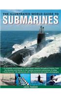 Illustrated World Guide to Submarines