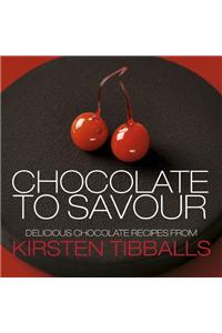 Chocolate to Savour with Kirsten Tibballs