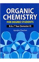 Organic Chemistry For Degree Students B.Sc. Ist Year (Semeaster-II)