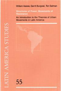 Structures of Power, Movements of Resistance