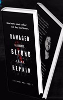 DAMAGED BEYOND REPAIR