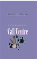 CALL CENTRE AN INSIDE STORY