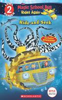 The Magic School Bus Rides Again Level 2 Reader: Hide and Seek