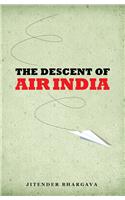 The Descent Of Air India