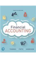 Financial Accounting Plus Mylab Accounting with Pearson Etext -- Access Card Package