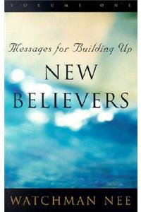 Messages for Building Up New Believers