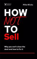 How Not To Sell