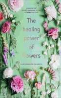 The Healing Power of Flowers