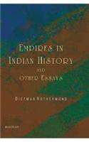 Empires in Indian History & Other Essays