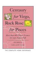 Centaury for Virgo, Rock Rose for Pisces
