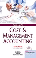 Taxmann's Cost & Management Accounting - A student-oriented book with illustrations & diagrams, practical problems with solutions, chapter-wise PPTs, students' & teachers' manuals, etc.