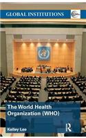 The World Health Organization (WHO)