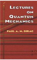 Lectures on Quantum Mechanics