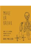 Make or Break