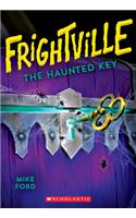 Haunted Key (Frightville #3)