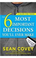 6 Most Important Decisions You'll Ever Make