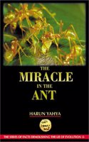 The Miracle in the Ant