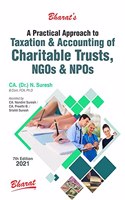 A Practical Approach to Taxation and Accounting of Charitable Trusts, NGOs & NPOs